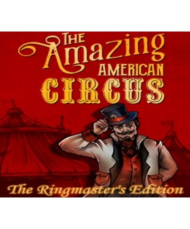 The Amazing American Circus: The Ringmaster s Edition Steam Key GLOBAL
